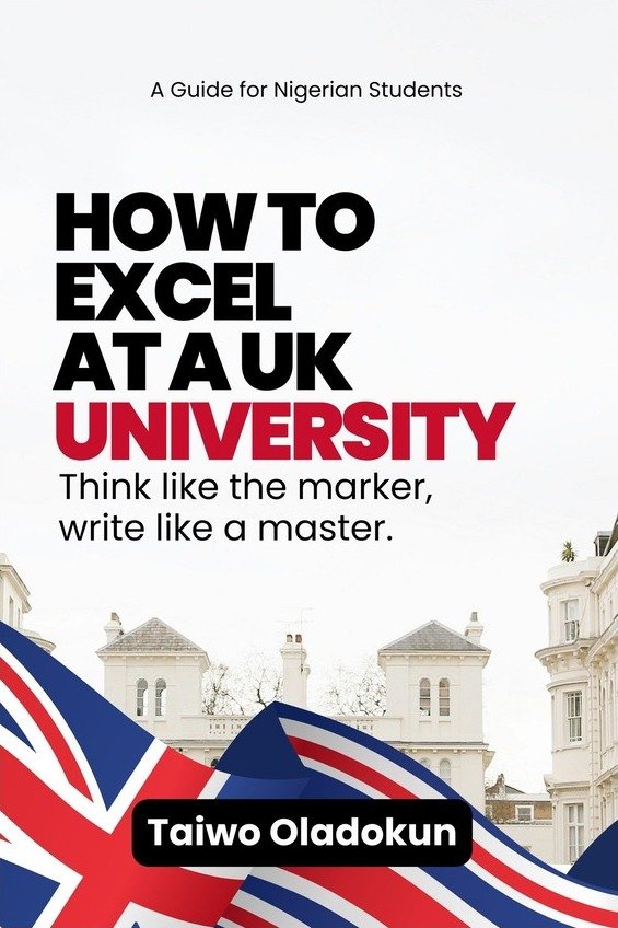 Cover of How to Excel at a UK University by Taiwo Oladokun